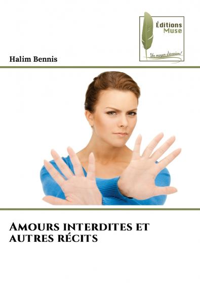Amours interdites et autres récits
