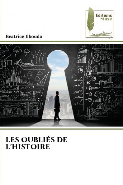 LES OUBLIÉS DE L'HISTOIRE