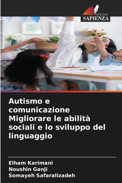 Autismo e comunicazione Migliorare le abilità sociali e lo sviluppo del linguaggio