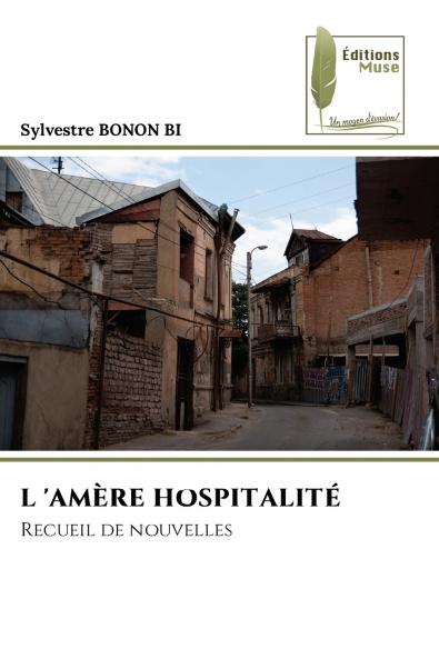 L 'AMÈRE HOSPITALITÉ