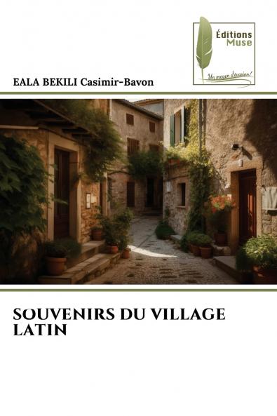 SOUVENIRS DU VILLAGE LATIN