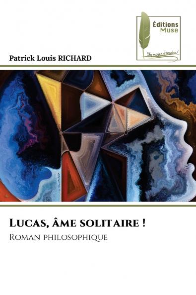 Lucas âme solitaire !