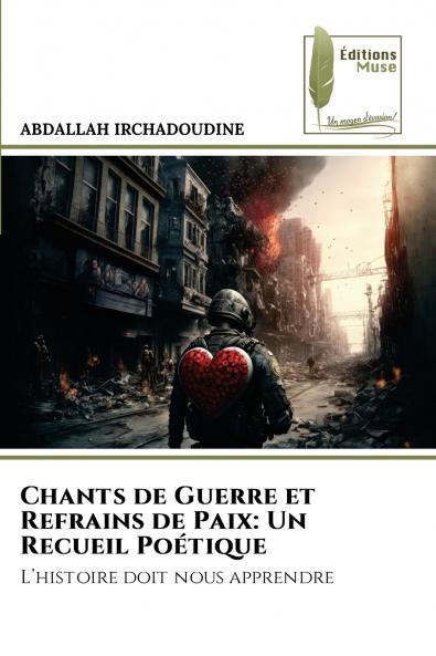 Chants de Guerre et Refrains de Paix