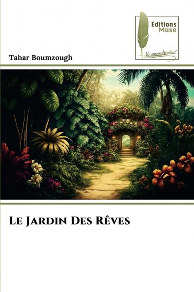 Le Jardin Des Rêves