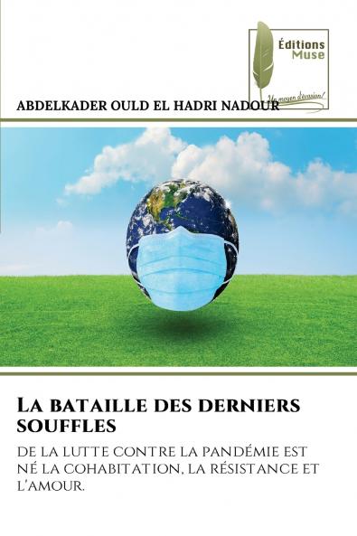 La bataille des derniers souffles