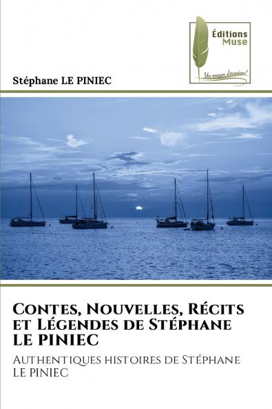Contes Nouvelles Récits et Légendes de Stéphane LE PINIEC