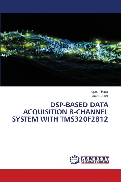DSP-BASED DATA ACQUISITION 8-CHANNEL SYSTEM WITH TMS320F2812