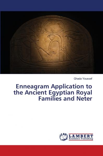 Enneagram Application to the Ancient Egyptian Royal Families and Neter