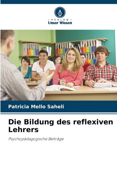 Die Bildung des reflexiven Lehrers