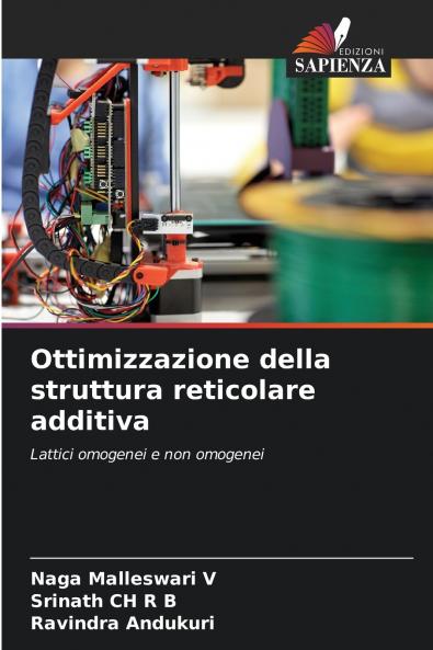 Ottimizzazione della struttura reticolare additiva