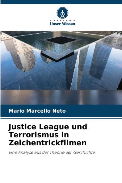 Justice League und Terrorismus in Zeichentrickfilmen