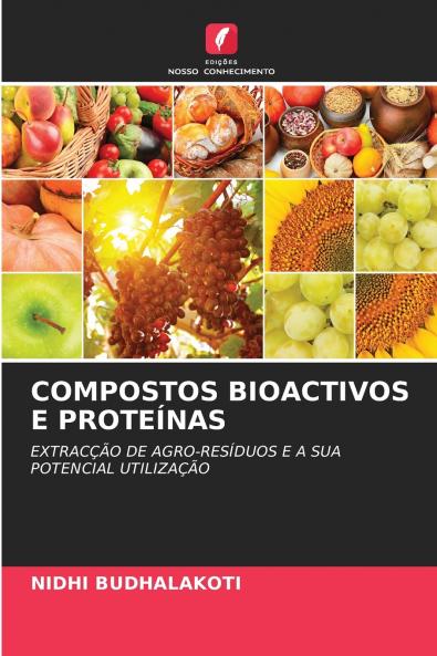 COMPOSTOS BIOACTIVOS E PROTEÍNAS
