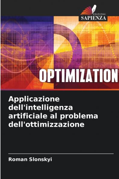 Applicazione dell'intelligenza artificiale al problema dell'ottimizzazione