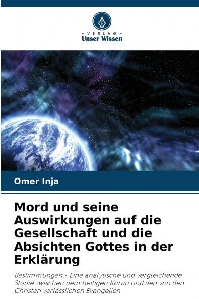 Mord und seine Auswirkungen auf die Gesellschaft und die Absichten Gottes in der Erklärung