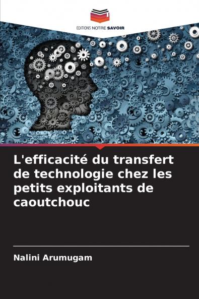 L'efficacité du transfert de technologie chez les petits exploitants de caoutchouc