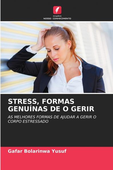 STRESS FORMAS GENUÍNAS DE O GERIR