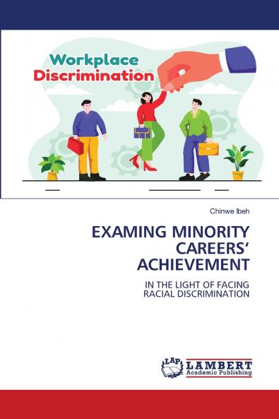 EXAMING MINORITY CAREERS' ACHIEVEMENT