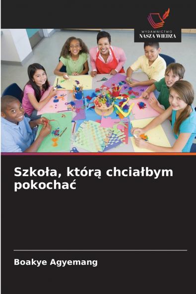 Szkoła którą chciałbym pokochać