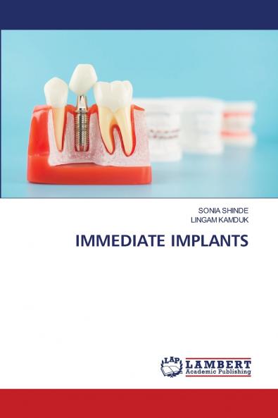 IMMEDIATE IMPLANTS