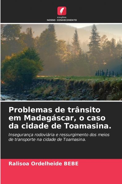 Problemas de trânsito em Madagáscar o caso da cidade de Toamasina.