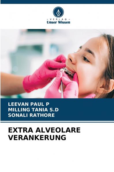 EXTRA ALVEOLARE VERANKERUNG
