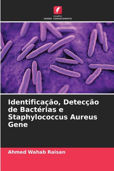 Identificação Detecção de Bactérias e Staphylococcus Aureus Gene