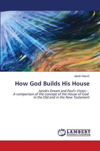 How God Builds His House