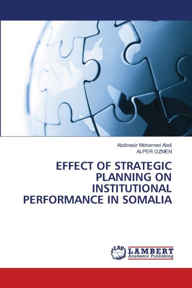 EFFECT OF STRATEGIC PLANNING ON INSTITUTIONAL PERFORMANCE IN SOMALIA