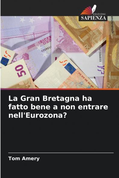 La Gran Bretagna ha fatto bene a non entrare nell'Eurozona?