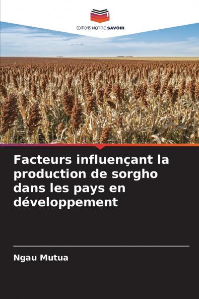 Facteurs influençant la production de sorgho dans les pays en développement