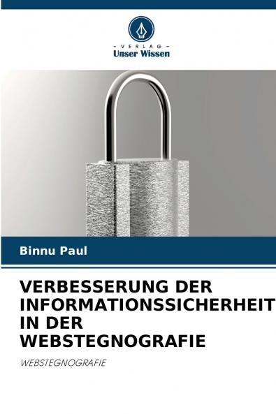 VERBESSERUNG DER INFORMATIONSSICHERHEIT IN DER WEBSTEGNOGRAFIE