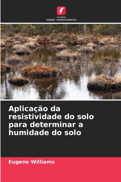 Aplicação da resistividade do solo para determinar a humidade do solo