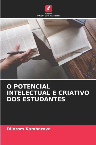 O POTENCIAL INTELECTUAL E CRIATIVO DOS ESTUDANTES