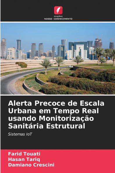 Alerta Precoce de Escala Urbana em Tempo Real usando Monitorização Sanitária Estrutural
