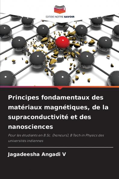 Principes fondamentaux des matériaux magnétiques de la supraconductivité et des nanosciences