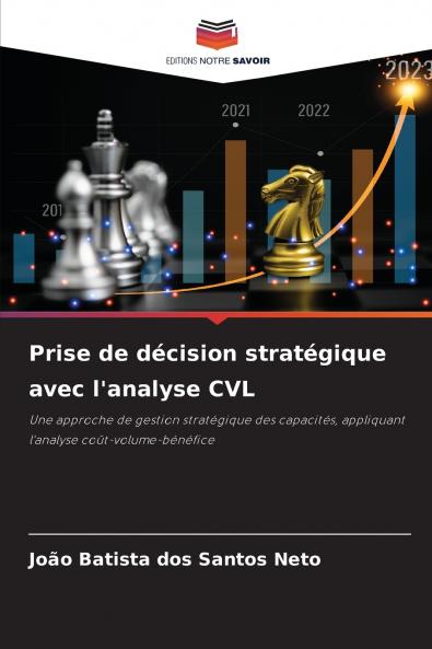 Prise de décision stratégique avec l'analyse CVL
