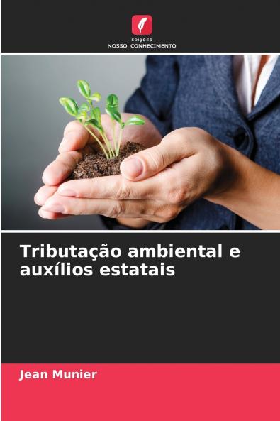 Tributação ambiental e auxílios estatais