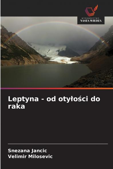 Leptyna - od oty?o?ci do raka