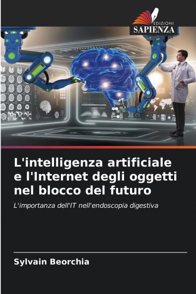L'intelligenza artificiale e l'Internet degli oggetti nel blocco del futuro