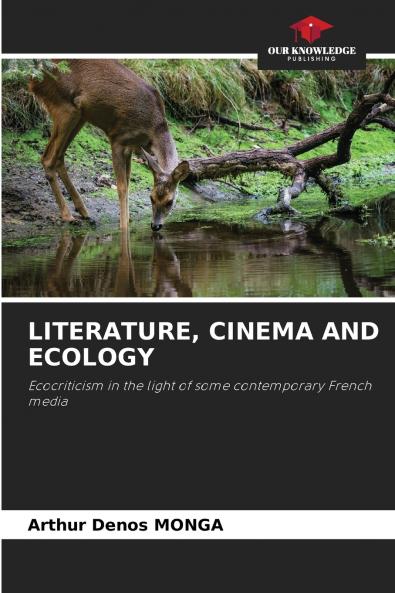 LITERATURE CINEMA AND ECOLOGY