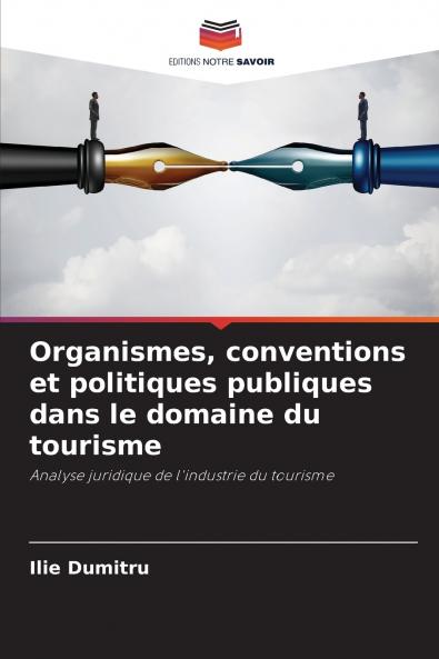 Organismes conventions et politiques publiques dans le domaine du tourisme