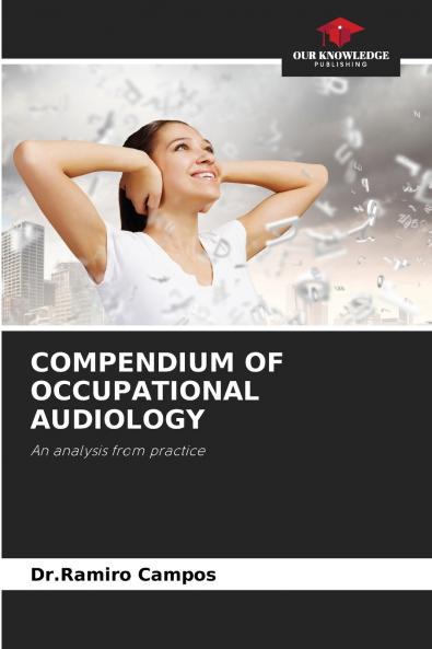 COMPENDIUM OF OCCUPATIONAL AUDIOLOGY