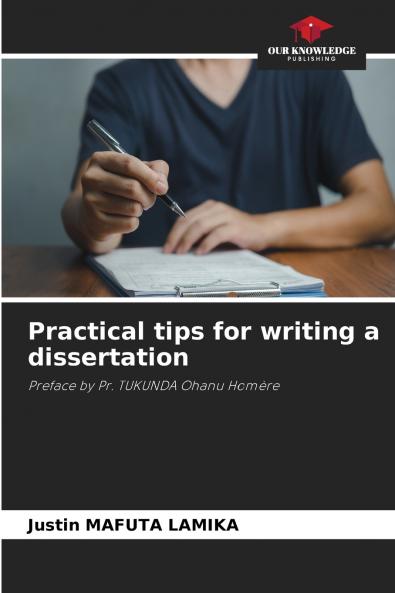 Practical tips for writing a dissertation