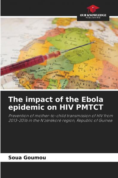 The impact of the Ebola epidemic on HIV PMTCT
