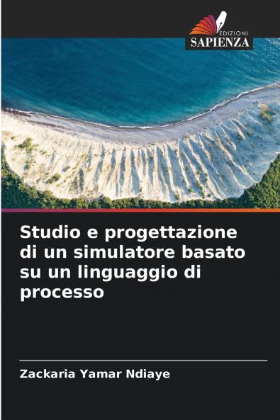 Studio e progettazione di un simulatore basato su un linguaggio di processo
