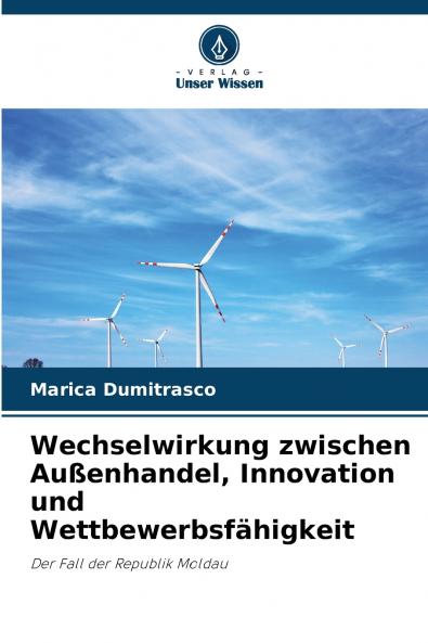 Wechselwirkung zwischen Außenhandel Innovation und Wettbewerbsfähigkeit
