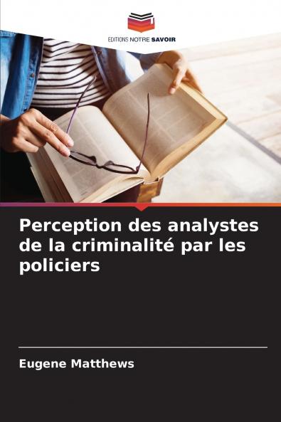 Perception des analystes de la criminalité par les policiers