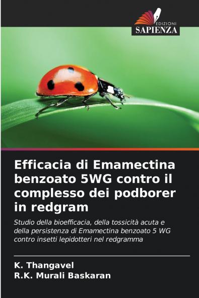 Efficacia di Emamectina benzoato 5WG contro il complesso dei podborer in redgram