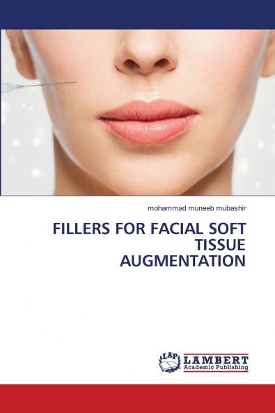 FILLERS FOR FACIAL SOFT TISSUE AUGMENTATION