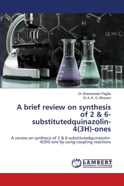A brief review on synthesis of 2 & 6-substitutedquinazolin-4(3H)-ones